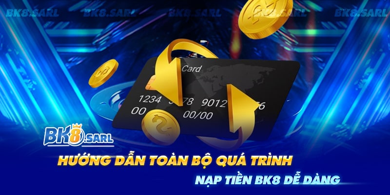 Chi tiết cách gửi tiền BK8 nhanh chóng