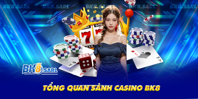 Giới thiệu về casino tại BK8